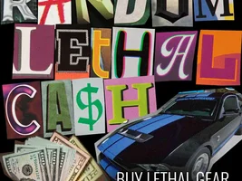Random Lethal Cash Makes a COMEBACK!! Free CASH with Orders??