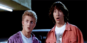 Whoa-Bill-Ted.gif